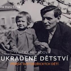 Supraphon Neradová: Ukradené dětství (Černá Dana) - CD (MP3) (033687)
