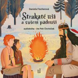 Multiland Strakaté uši a sušení padouši (Fischerová Daniela / Čtvrtníček Petr) - CD (MP3) (072384)
