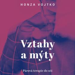 Supraphon Vztahy a mýty. Párová terapie (Vojtko Honza) - CD (MP3) (037700)