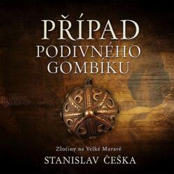 Supraphon Případ podivného gombíku. Zločiny na Velké Moravě (Češka - Kaloč David) - CD (MP3) (071287)