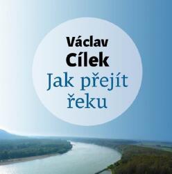 Multiland Jak přejít řeku (Václav Cílek) - CD (MP3) (049425)
