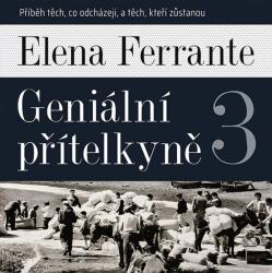 Supraphon Geniální přítelkyně 3 (Medvecká Taťjana - Ferrante) - 2CD (MP3) (050477)
