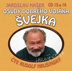 Supraphon Hašek: Osudy dobrého vojáka Švejka 15 a 16 (Rudolf Hrušinský) - 2CD (035777)