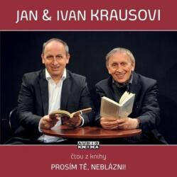 Fonia Kraus Jan & Kraus Ivan: Prosím tě, neblázni! - CD (012811)