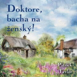 Supraphon Doktore, bacha na ženský! (Taylor - Brousek Otakar) - 2CD (MP3) (087736)