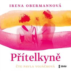 Multiland Přítelkyně (Obermannová Irena - Vojáčková Pavla) - CD (MP3) (055677)