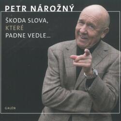 Galen Nárožný Petr: Škoda slova, které padne vedle - 2CD (032280)