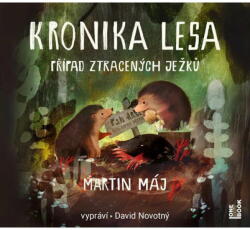 Multiland Kronika lesa 1: Případ ztracených ježků (Máj Martin - Novotný David) - CD (MP3) (084109)