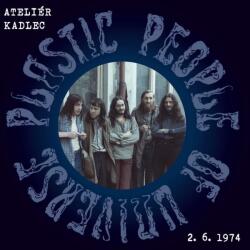 Supraphon The Plastic People of the Universe: Ateliér Kadlec 2. 6. 1974 - Vinyl (LP) (077161)
