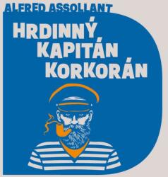 Supraphon Hrdinný kapitán Korkorán (Assollant - Vlasák Jan) - CD (MP3) (075794)