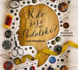 Multiland Kdo šije u Podolské (Lucie Hlavinková) - CD (MP3) (045276)
