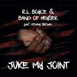 Supraphon R. L. Boyce & Band of Heysek feat. K. Brown: Juke My Joint - Vinyl (LP) (033104)