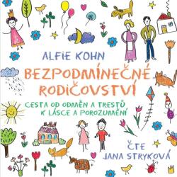 Multiland Bezpodmínečné rodičovství (Kohn Alfie - Stryková Jana) - CD (MP3) (073482)
