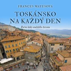 Supraphon Toskánsko na každý den: Roční doby italského života - CD (MP3) (049632)