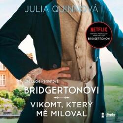 Multiland Vikomt, který mě miloval (Bridgertonovi) (Quinnová Julia - Pernetová Lucie) - CD (MP3) (065543)