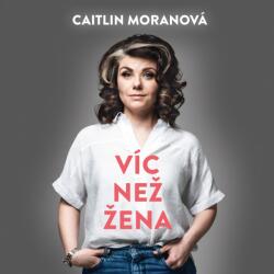 Supraphon Víc než žena (Moranová - Štípková Marie) - CD (MP3) (055363)