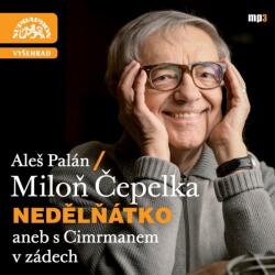 Supraphon Nedělňátko aneb s Cimrmanem v zádech (Čepelka Miloň, Palán Aleš) - CD (MP3) (017264)