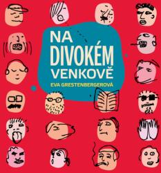 Supraphon Bebarová Tereza: Grestenbergerová Eva - Na divokém venkově - CD (062607)