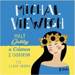 Multiland Maly Gatsby a Carmen z Chodoriva (Michal Viewegh - Libor Hruška) - CD (MP3) (062839)