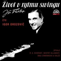 Supraphon Traxler: Život v rytmu swingu (Orozovič Igor, Various) - 2CD (027548)