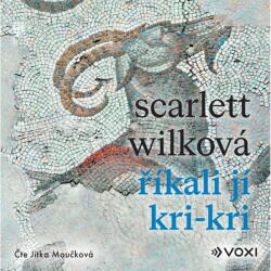 Multiland Říkali jí Kri-kri (Wilková Scarlett - Moučková Jitka) - CD (MP3) (090705)