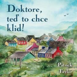 Multiland Doktore, teď to chce klid! (Taylor Patrick - Brousek Otakar) - 2CD (MP3) (065552)
