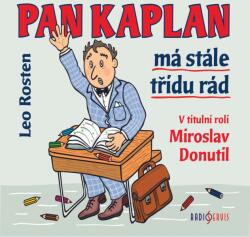Supraphon Donutil Miroslav, Goldflam Arn: Rosten: Pan Kaplan má stále třídu rád - CD (MP3) (065148)