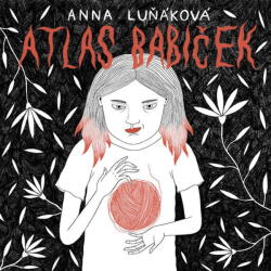 Supraphon Atlas babiček (Luňáková - Luňáková Anna) - CD (MP3) (085125)