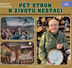 Supraphon Pět strun k životu nestačí (Čermák - Čermák Marko) - CD (088007)