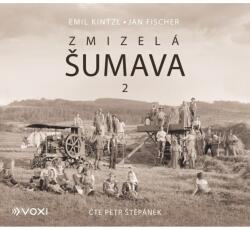 Multiland Zmizelá Šumava 2 (Kintzl Emil - Štěpánek Petr) - CD (MP3) (073926)
