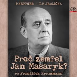 Supraphon Proč zemřel Jan Masaryk? (Jedlička, Kettner - Kreuzmann František) - CD (MP3) (058334)
