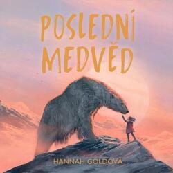 Supraphon Poslední medvěd (Goldová - Štvrtecká Jana) - CD (MP3) (077559)
