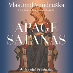 Supraphon Apage Satanas (Vondruška - Procházka Aleš) - 2CD (MP3) (037785)