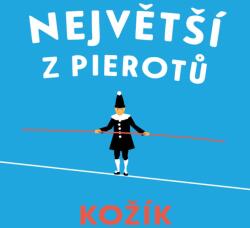 Supraphon Největší z Pierotů (Soukup Pavel - Kožík) - 2CD (MP3) (052340)