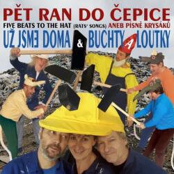 Supraphon Už Jsme Doma & Buchty a Loutky: Pět ran do čepice aneb Písně Krysáků - CD (030352)