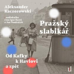 Multiland Pražsky slabikář: Od Kafky k Havlovi (Kaczorowski Aleksander - Bareš I. , Vondráček J. ) - CD (MP3) (057013)