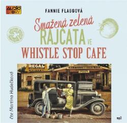 Multiland Smažená zelená rajčata ve Whistle Stop Cafe (Fannie Flaggová) - CD (MP3) (050220)