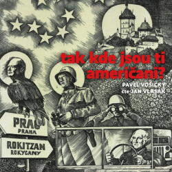 Supraphon Tak kde jsou ti Američani? (Vošický - Vlasák Jan) - CD (MP3) (088225)