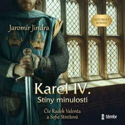 Multiland Karel IV. - Stíny minulosti (Jindra Jaromír - Valenta Radek , Streitová Sofie) - CD (MP3) (069982)