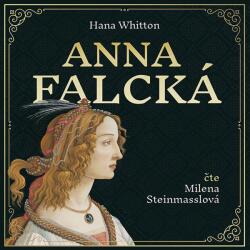 Supraphon Anna Falcká (Hana Parkánová-Whitton - Steinmasslová Milena) - CD (MP3) (055361)