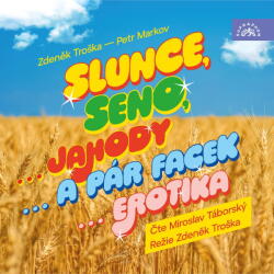 Supraphon Slunce, seno. . . (Troška, Markov - Táborský Miroslav, Troška Zdeněk) - CD (MP3) (088575)