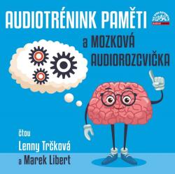 Supraphon Audiotrénink paměti a mozková rozcvička (Trčková Lenny, Libert Marek) - CD (MP3) (076273)