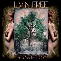 Supraphon Livin Free: From Cradle to Coffin - Vinyl (LP) (072028)