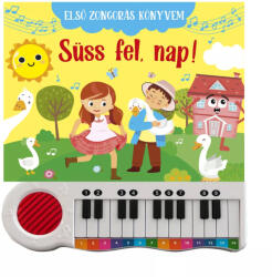 Szalay Könyvek Első zongorás könyvem - Süss fel nap