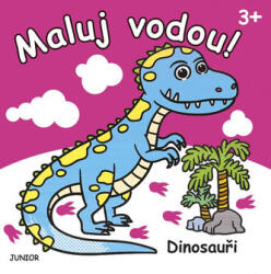 Junior Dinozauri - Pictează cu apă! Carte de colorat