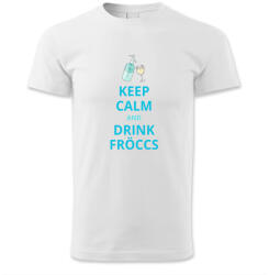 polofun. hu Keep calm and drink fröccs
