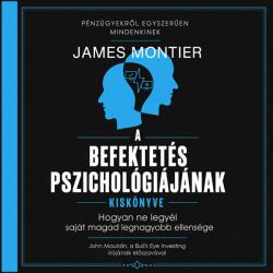  A befektetés pszichológiájának kiskönyve [eHangoskönyv]