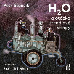 Multiland H20 a otázka zrcadlové sfingy (Stančík Petr - Lábus Jiří) - CD (MP3) (093781)