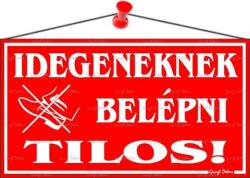  Információs tábla, 22, 5x12, 5 cm, "Idegeneknek belépni tilos! ", piros (LUIN024) - primatinta
