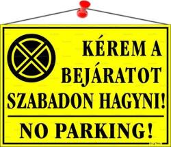  Információs tábla, 35x25 cm, "Kérem a bejáratot szabadon hagyni! ", sárga (LUIN041) - primatinta
